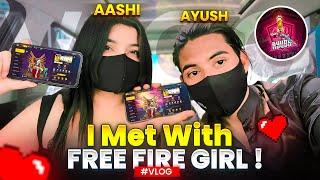 FINALLY AASHI SE MIL KR YOUTUBE OR REAL ID DIKHA DI  I Met with Free Fire Girl in real life Vlog