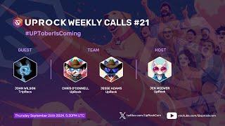 UpRock Weekly Calls #21: #UPToberIsComing