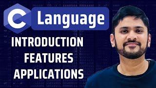 Introduction to C Language | Features | Applications | C Programming Tutorial | Amit Thinks