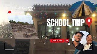 SCHOOL TRIP VLOG PART 1