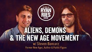 Aliens, Demons, & the New Age Movement w/ Steven Bancarz