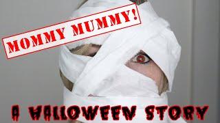 My PB and J Halloween Story. Mom Turns into a MUMMY!