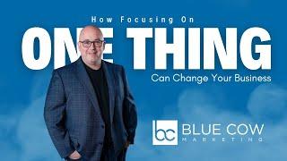 How Focusing On 1 Thing Can Change Your Business | Focus on one thing and change your business