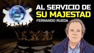 Al servicio de su Majestad: Fernando Rueda - TDLD