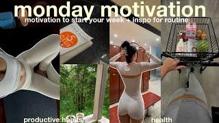 MONDAY MOTIVATION: routine inspo for your week + productive & healthy habits *early workouts*