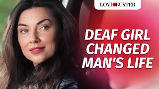 Deaf Girl Changed Man's Life | @LoveBusterShow