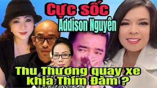 NÓNG : Thu Thương quay xe KHỊA thím Đàm ?| bất ngờ thâm cung bí sử anh Trọc Canada