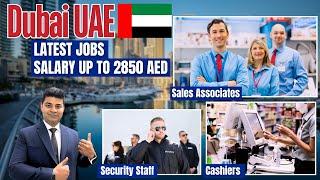 Dubai Sales Retail Cashier Customer Service jobs | Dubai work visa for Freshers Salary up to 2850AED