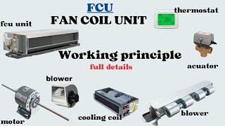 FCU working principle|what is FCU in HVAC system|FCU|HVAC|mech.tech.Ashraf