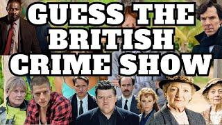 The British Crime Show. [Quiz Mix Challenge]
