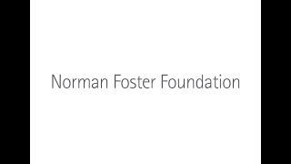 Norman Foster Foundation Opening