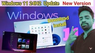 Windows 11 24H2 Update Download install || New Version, Windows 12 Release date Coming Soon