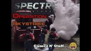 Operation Sky Strike: Spectre Operations Battle Report!!