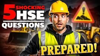 Top 5 Unexpected HSE Interview Questions