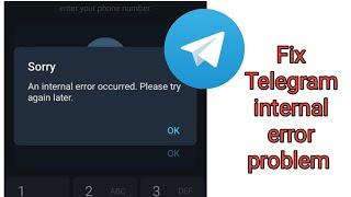 How to Fix telegram an internal error occurred, please try again later