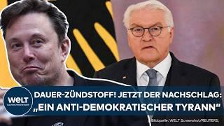 ELON MUSK: "Ein antidemokratischer Tyrann"! Dauer-Feuer zwischen "Präsident Musk" und Steinmeier