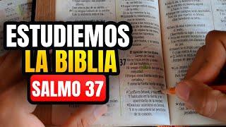 Cómo ESTUDIAR la BIBLIA correctamente Salmo 37