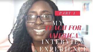 My Teach for America Interview Experience part 1