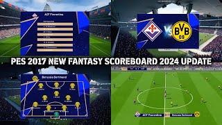 PES 2017 NEW FANTASY SCOREBOARD 2024 UPDATE