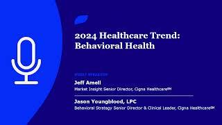 2024 Healthcare Trend: Behavioral Health