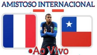 FRANÇA X CHILE  AO VIVO AMISTOSO INTERNACIONAL 26/03/2024 - NARRAÇÃO