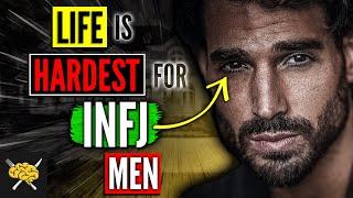 The Difficulty of Life For an INFJ Man - 5 Problems for INFJ Men