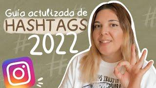 Cómo usar los HASHTAGS en INSTAGRAM [GUÍA COMPLETA 2022]