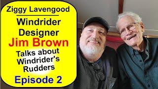 Windrider 17 designer Jim Brown, on the good and the bad of the WR17 rudder system.