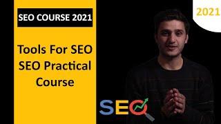 Tools For SEO |  SEO Course 2021 |  The Coders