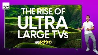 The Rise of Ultra-Large TVs, New Streamer or New TV? | You Asked Ep. 66