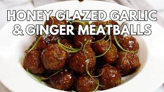 Honey Glazed Garlic & Ginger Meatballs | Can Be Served As An Easy Weeknight Meal or As An Appetizer