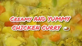 LET'S COOK CREAMY CHICKEN CURRY ( MAMITAS VERSION)