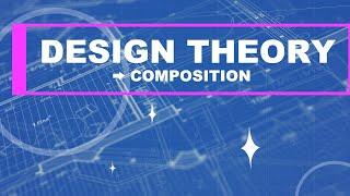 Design Theory: Composition