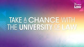 Take a chance with The University of Law