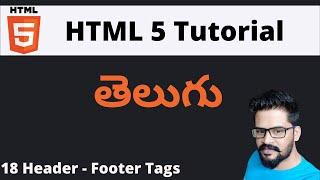 18 Header & Footer Tags | HTML Tutorial in Telugu | NAVEEN SAGGAM