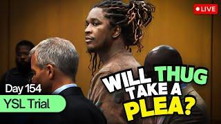 LIVE WATCH: YSL Trial Day 154 - Last Plea??