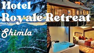 Royale Retreat Shimla - A Luxury Hotel In Shimla near Mall Road