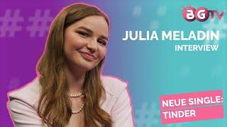 JULIA MELADIN im Interview über neue Single "Tinder", Songwriting & Vorbildfunktion | Bubble Gum TV