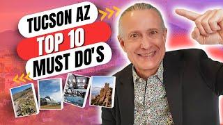 Tucson AZ | Top 10 Must Do's