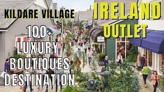 Kildare Village, Ireland's only luxury outlet shopping destination.