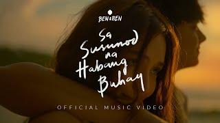 Ben&Ben - Sa Susunod Na Habang Buhay | Official Music Video | Kathniel x Ben&Ben x JMS