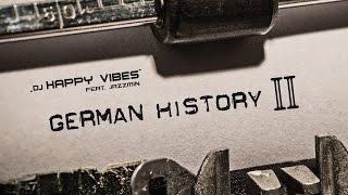 German History II - DJ Happy Vibes feat. Jazzmin