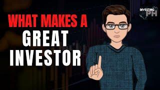 4 CHARACTERISTICS of a GOOD INVESTOR | InvestingPH