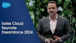 Sales Cloud Keynote: Accelerate Growth, Pipeline to Paycheck | Dreamforce 2024 | Salesforce