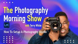 The Photography Morning Show - How To Get Started with a Photography Studio