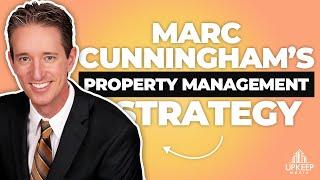 How To Get Property Management Leads (Marc Cunningham's Growth Strategy to 1200+ properties)