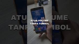 Atur Volume Android tanpa Pencet Tombol #android #androidtips #androidtricks #androidtipsandtricks