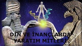 Dinlerde ve Ezoterizmde Yaratım Anlatıları