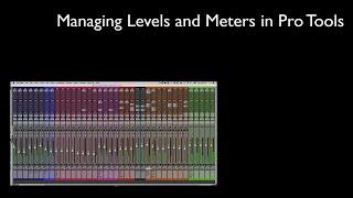 Pro Tools: Understanding meters and managing levels