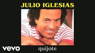 Julio Iglesias - Quijote